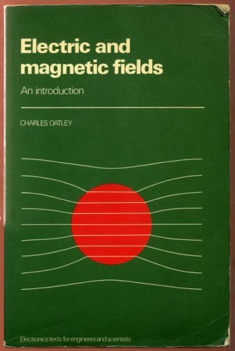Electric and Magnetic Fields