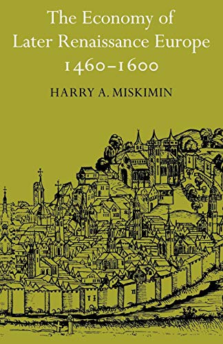 The Economy of Later Renaissance Europe 14601600
