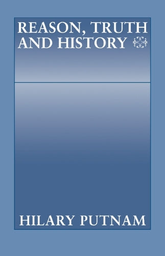 Reason, Truth and History