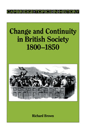 Change and Continuity in British Society, 18001850