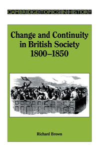 Change and Continuity in British Society, 18001850 