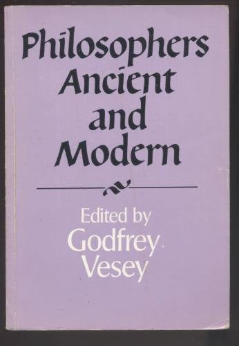 Philosophers Ancient and Modern