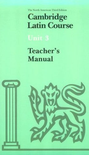 Cambridge Latin Course Unit 3 Teacher's book North American edition