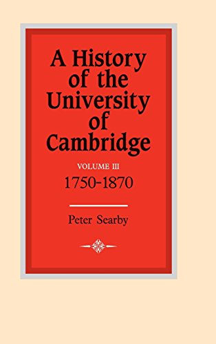 A History of the University of Cambridge: Volume 3, 17501870