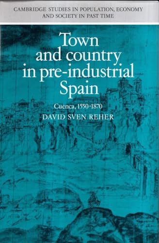 Town and Country in Pre-Industrial Spain