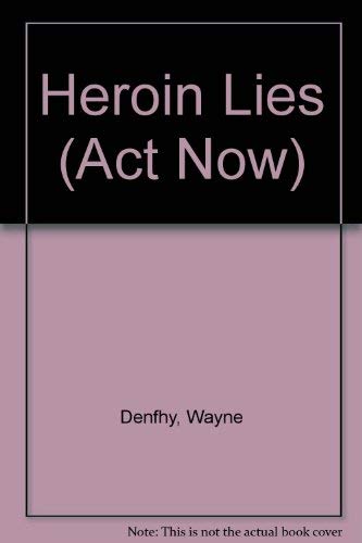 Heroin Lies