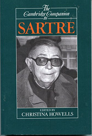 The Cambridge Companion to Sartre