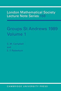 Groups St Andrews 1989: Volume 1 