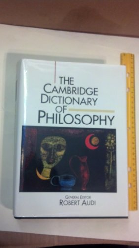 The Cambridge Dictionary of Philosophy