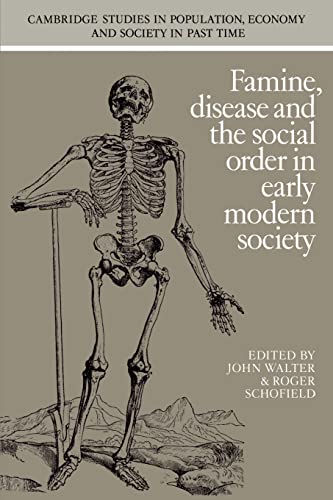 Famine, Disease and the Social Order in Early Modern Society