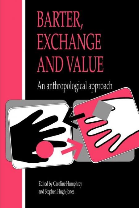 Barter, Exchange and Value