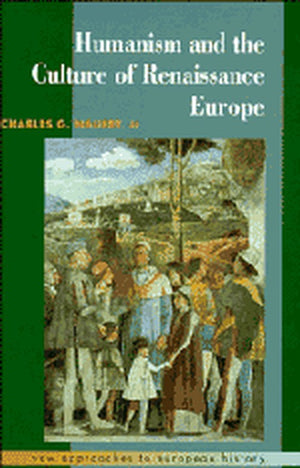 Humanism and the Culture of Renaissance Europe