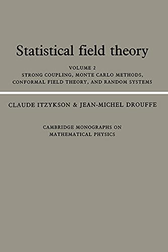 Statistical Field Theory: Volume 2, Strong Coupling, Monte Carlo Methods, Conformal Field Theory and Random Systems