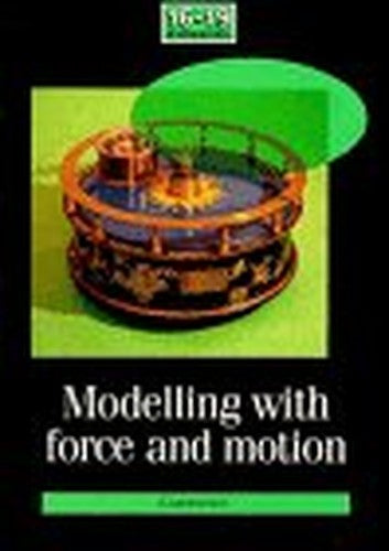 Modelling with Force and Motion Unit Guide