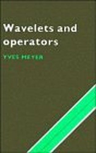 Wavelets and Operators: Volume 1