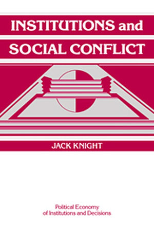 Institutions and Social Conflict