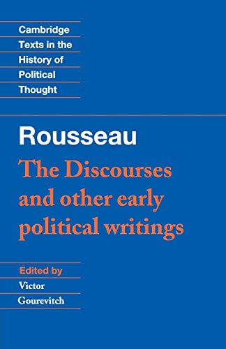 Rousseau: 'The Discourses' and Other Early Political Writings