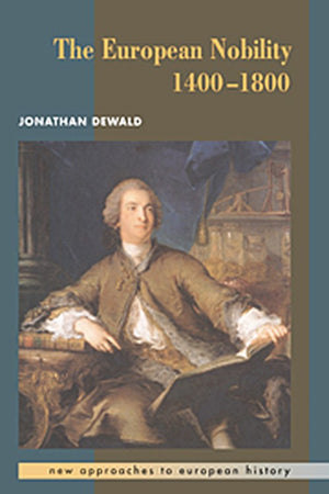 The European Nobility, 14001800