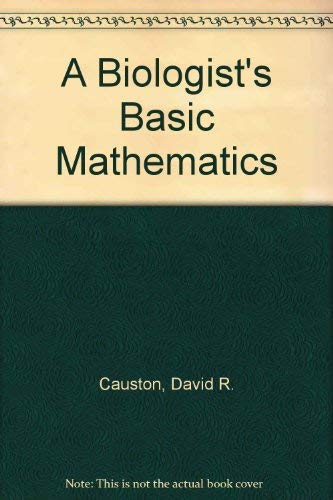 A Biologist's Basic Mathematics