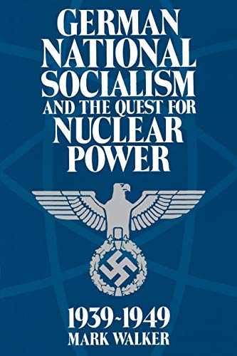 German National Socialism and the Quest for Nuclear Power, 193949