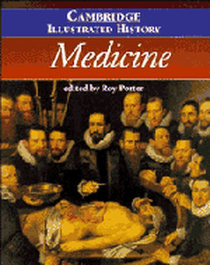 The Cambridge Illustrated History of Medicine