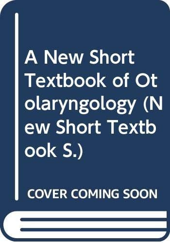 A New Short Textbook of Otolaryngology