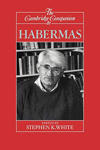 The Cambridge Companion to Habermas 