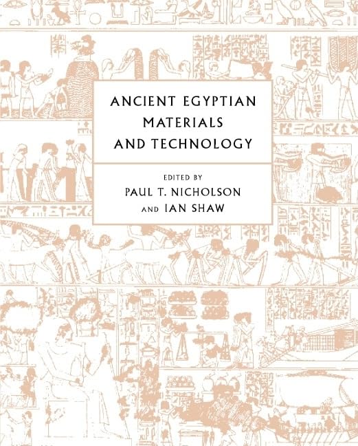 Ancient Egyptian Materials and Technology