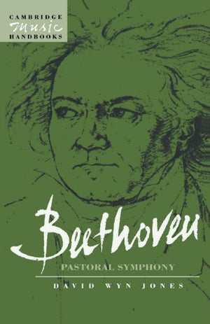 Beethoven: The Pastoral Symphony