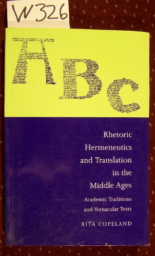 Rhetoric, Hermeneutics, and Translation in the Middle Ages