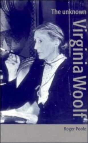 The Unknown Virginia Woolf