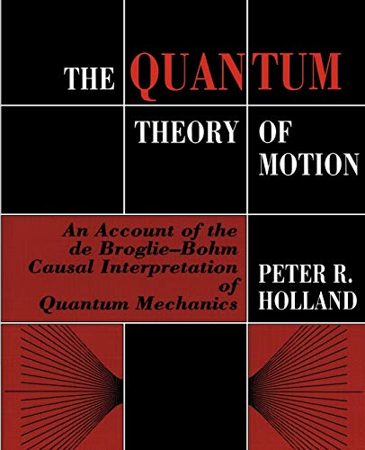 The Quantum Theory of Motion