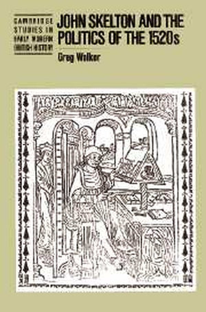 John Skelton and the Politics of the 1520s