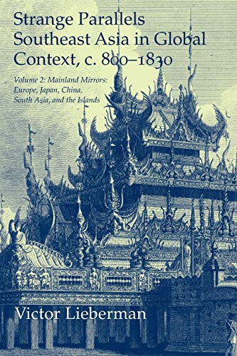 Strange Parallels: Volume 2, Mainland Mirrors: Europe, Japan, China, South Asia, and the Islands