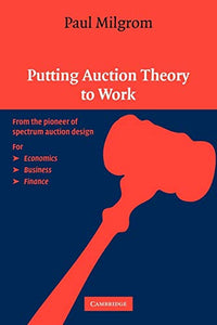 Putting Auction Theory to Work 