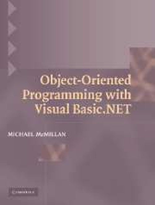 Object-Oriented Programming with Visual Basic.NET By Michael Mcmillan ...
