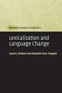 Lexicalization and Language Change 