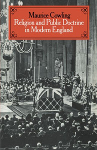 Religion and Public Doctrine in Modern England: Volume 1 