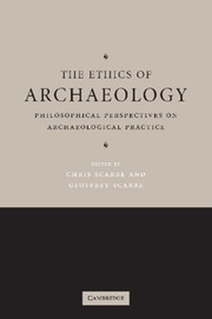 The Ethics of Archaeology