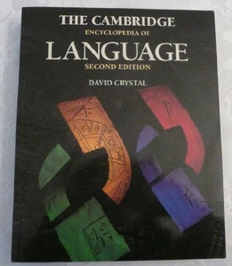 The Cambridge Encyclopedia of Language 