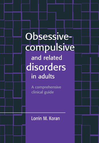 Obsessive-Compulsive and Related Disorders in Adults
