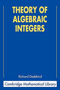 Theory of Algebraic Integers 