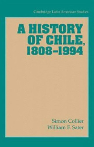 A History of Chile, 18081994
