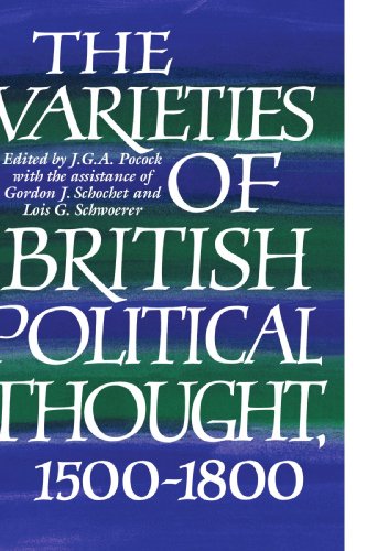 The Varieties of British Political Thought, 15001800