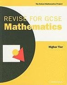 Revise for GCSE Mathematics Higher Tier 