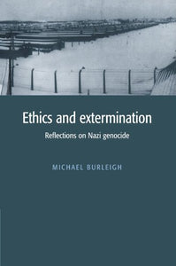 Ethics and Extermination 