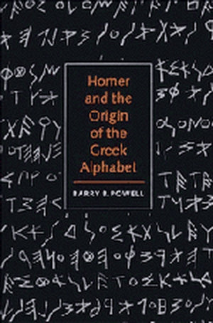 Homer and the Origin of the Greek Alphabet