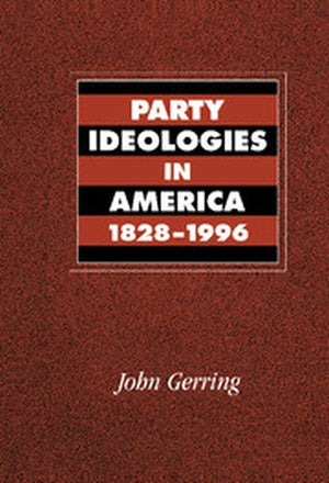 Party Ideologies in America, 18281996