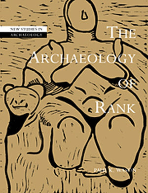 The Archaeology of Rank