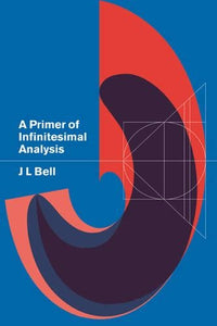 A Primer of Infinitesimal Analysis 